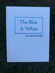 The Blue and White 2024 Yearbook